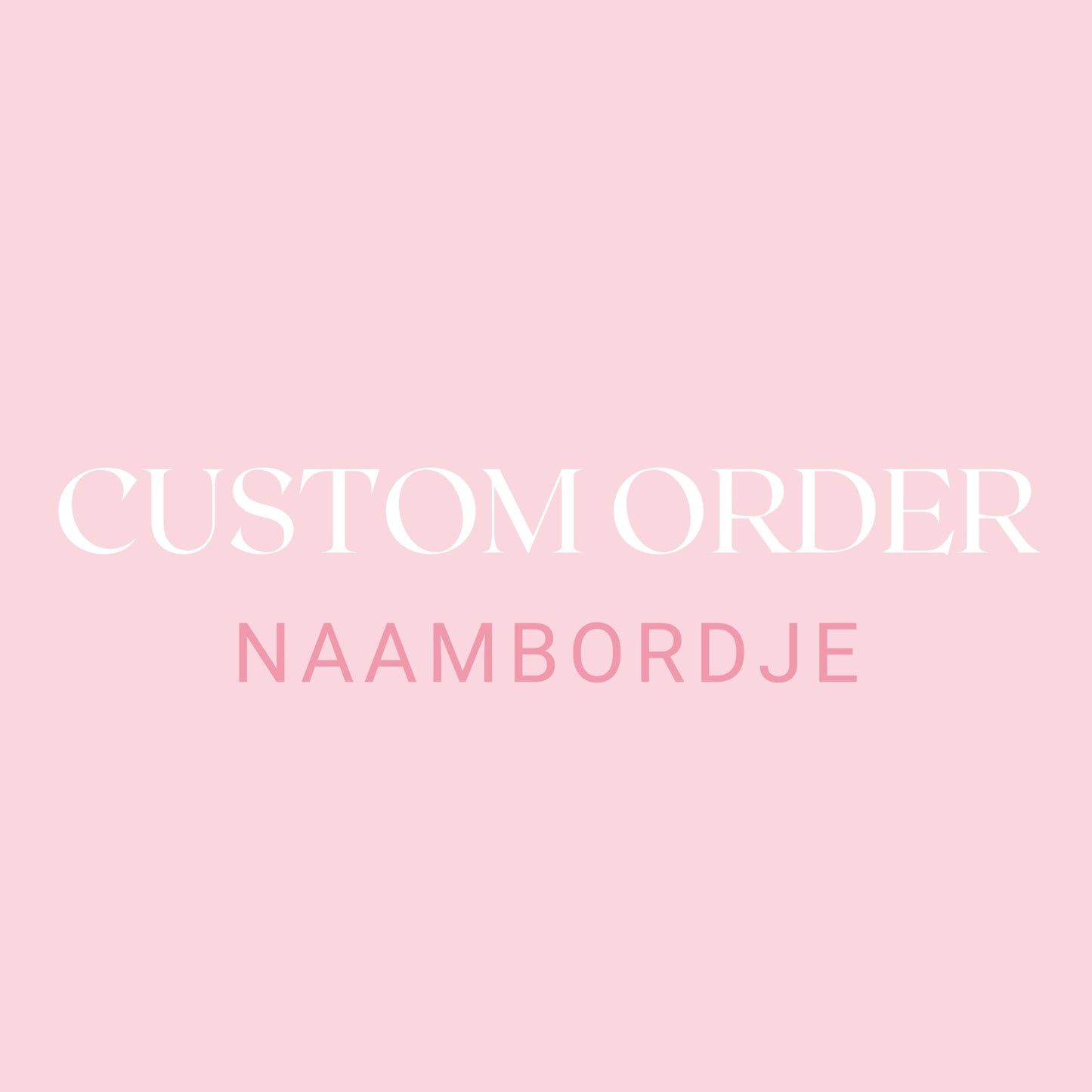 Naambordje Custom Order Mijn winkel
